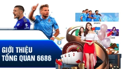 6686 - Nhà cái trực tuyến với đa dạng dịch vụ CSKH 24/7 vô cùng chuyên nghiệp